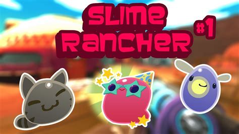 Slime Rancher El Comienzo De Una Nueva Aventura YouTube