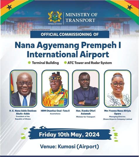 Official Commissioning Nana Agyeman Prempeh I International Airport