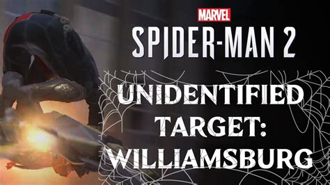 Williamsburg Unidentified Target Location Marvel S Spiderman