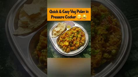 Quick Easy Veg Pulav In Pressure Cooker Madoverrecipes Shorts