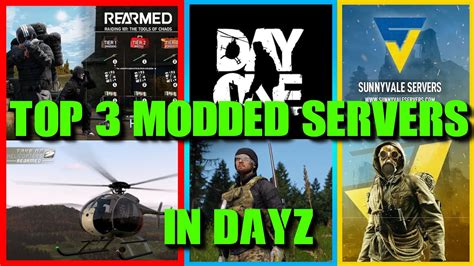 Top 3 Modded Servers In DayZ YouTube