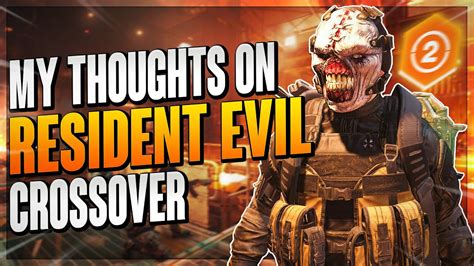 My Thoughts On The Division 2 Resident Evil Crossover Event And Tu121