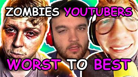 Ranking Zombies Youtubers From Worst To Best Youtube