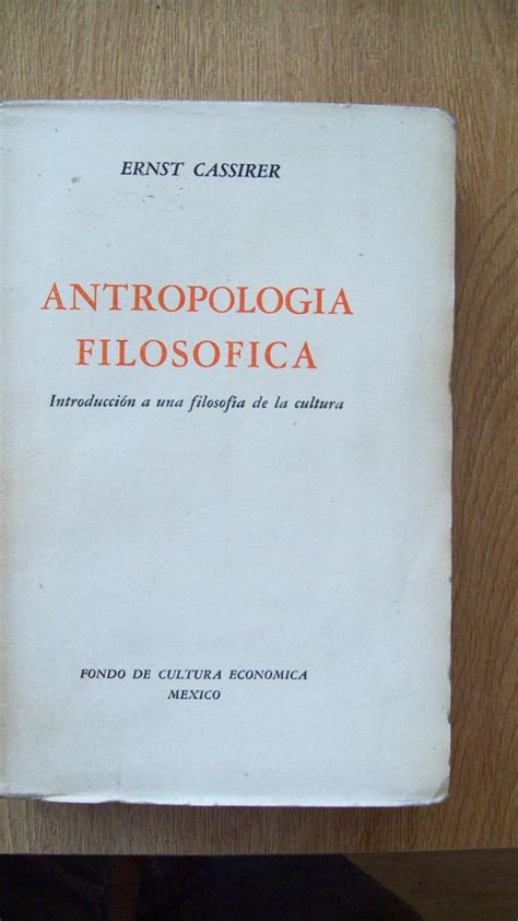 Antropolog A Filos Fica Introducci N A Una Filosof A De La Cultura De