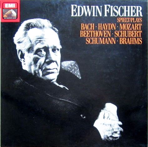 Edwin Fischer Spielt Bach Haydn Mozart Beethoven Schubert Schumann