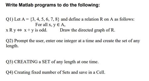 Solved Write Matlab Programs To Do The Following Solutioninn