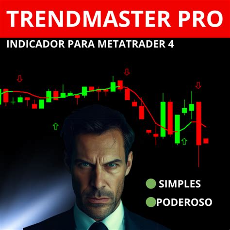 TrendMaster Pro SIMPLES E PODEROSO Indicador Para Metatrader 4