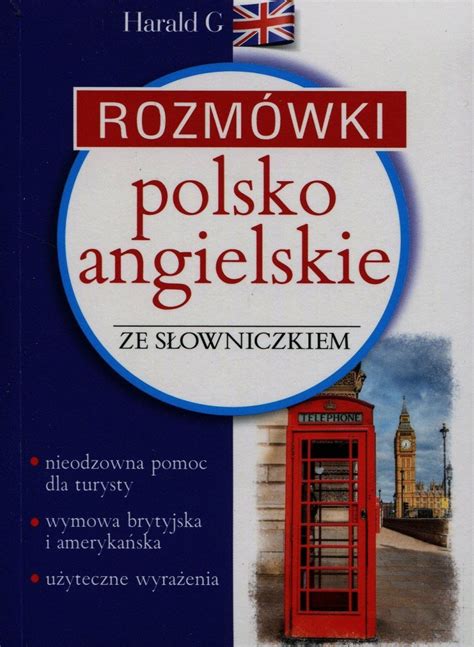 Rozm Wki Polsko Angielskie Ze S Owniczkiem Polsko Angielskim Angielsko