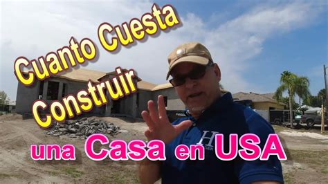 Cuanto Cuesta Construir Una Casa En Estados Unidos Youtube