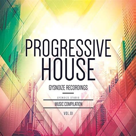 Play Progressive House Music Compilation Vol 1 By Various Artists On