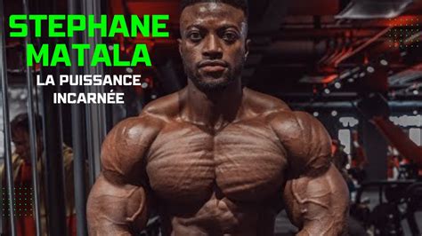 STÉPHANE MATALA LA PUISSANCE INCARNÉE motivation stephanematala