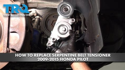 How To Replace Serpentine Belt On 2006 Honda Pilot Pilot Ser