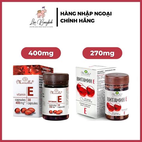 Vitamin E Đỏ Nga Mirrola Viên Uống Đẹp Da Chống Lão Hóa Hàm Lượng 270mg 400mg Lọ Viên Nang