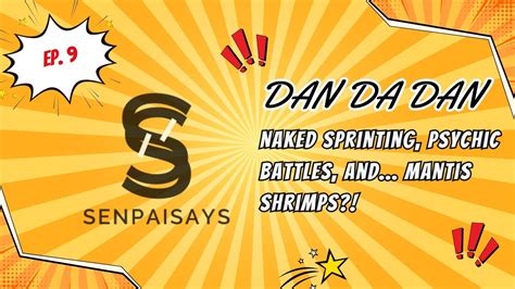 DAN DA DAN Ep 9 Naked Sprinting Psychic Battles And Mantis Shrimps YouTube