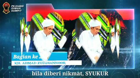 CERAMAH ABAH GURU ZUHDIANNOOR TENTANG KEYAKINAN KITA PART 22