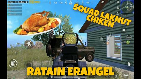 SQUAD LAKNUT RATAIN ERANGEL YouTube