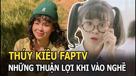 Thúy Kiều FAPtv Diễn viên 9x được nhiều người yêu mến nhất nhóm hài và