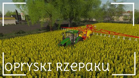 Opryski Rzepaku John Deere MFS19 Wola Brudnowska YouTube