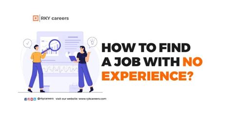 How To Find A Job With No Experience Rky Careers Blog