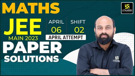 JEE Main 2023 Maths Paper Solution April Attempt Solution Shift 2