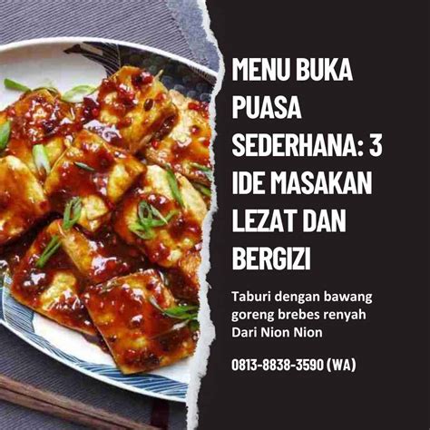 Menu Buka Puasa Sederhana 3 Ide Masakan Lezat Dan Bergizi