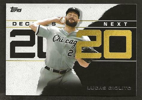 Topps Decade S Next Dn Lucas Giolito White Sox Ebay