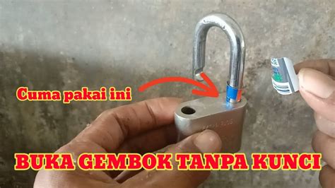 Cara Buka Gembok Tanpa Kuncihow To Open A Lock Without Key Youtube