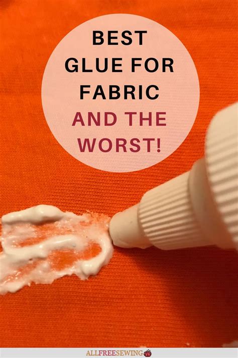 Types Of Fabric Glue Best Glue For Fabric The Worst Best Glue Best Fabric Glue Glue