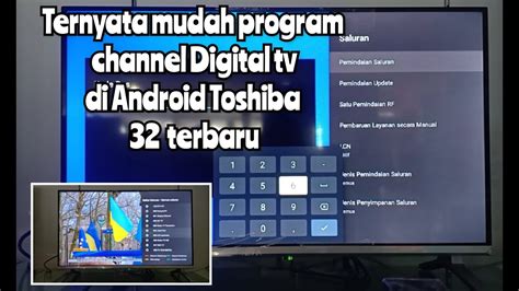 Cara Mencari Siaran Digital Tv Toshiba Inch Android V Kp Terbaru