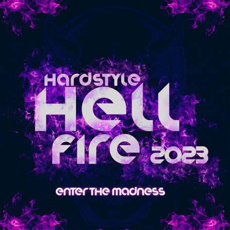 Hardstyle Hellfire Enter The Madness Compilation By Various