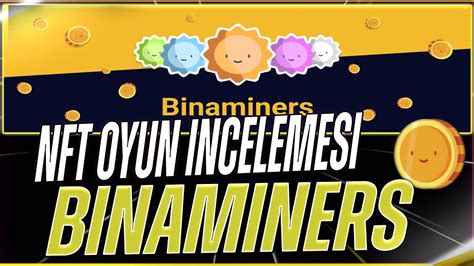 P2EARN Binaminers NFT OYUN INCELEMESI VE ÇEKİLİŞ Scainter Crypto