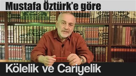 Mustafa Öztürk ün Kölelik ve Cariyelik Hakkındaki Görüşlerine Eleştirel