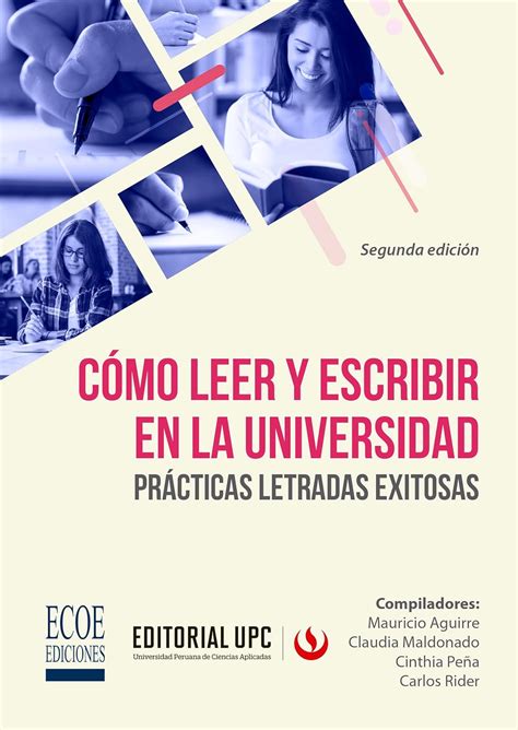 Cómo Leer Y Escribir En La Universidad Prácticas Letradas Exitosas Ebook Claudia Maldonado