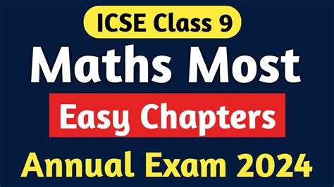 Icse Class 9 Maths Most Easy Chapters For Annual Exam Icse Class 9