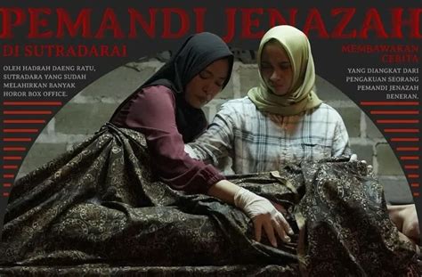 Pemandi Jenazah Sudah Tayang Berikut Jadwal Film Bioskop NSC Wonosobo