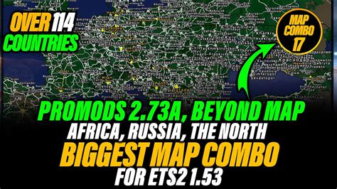 ETS2 1 53 Biggest Map Combo Promods 2 73a Beyond Roextended Africa