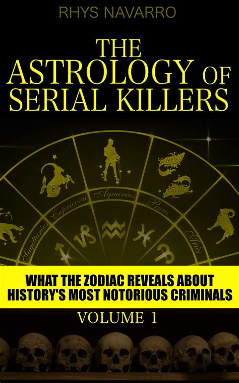 Zodiac Signs And Their Connection To Serial Killers