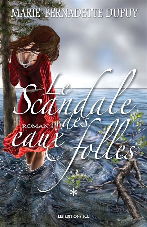 Le Scandale Des Eaux Folles Tome 1 Saga Le Scandale Des Eaux Folles