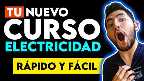 Curso De Electricidad B Sico Desde Cero Nuevo Para