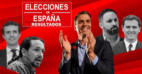 Elecciones España 2019 Elecciones generales 2019 resultado Psoe