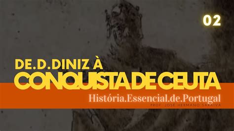 De Dom Diniz Conquista De Ceuta Youtube