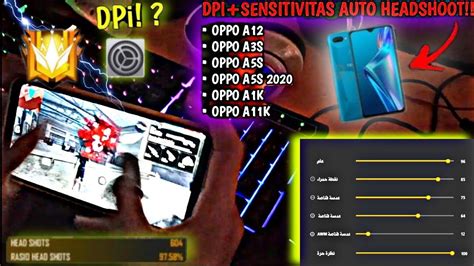 Sensitivitas Auto Headshot Dpi Macro Khusus Oppo A A S A K A