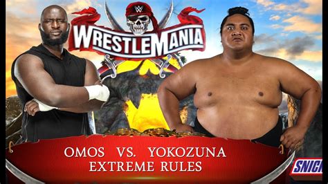 Omos Vs Yokozuna Extreme Rules Gian Vs Heavyweight YouTube