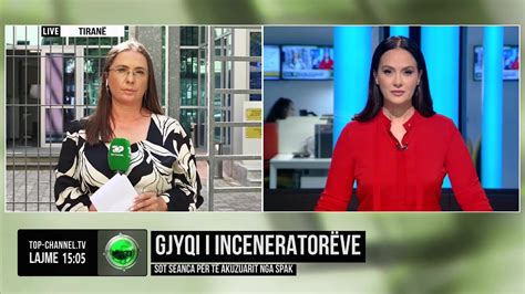 Top Channel Gjyqi I Incenerator Ve Sot Seanca P R T Akuzuarit Nga