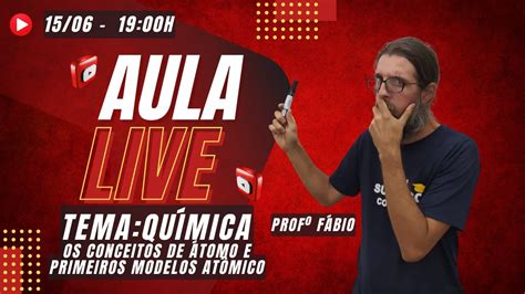 Supletivo Aula Live Qu Mica Prof F Bio Youtube