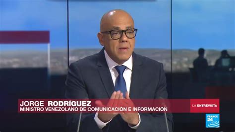 Jorge Rodríguez Me Niego A Aceptar Que La Situación En Venezuela Es Catastrófica La Entrevista