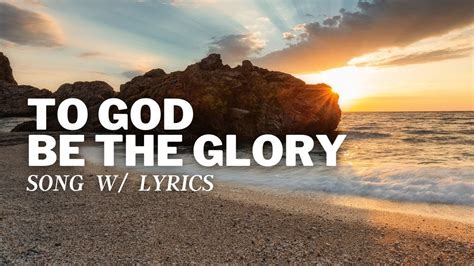 Vinesong To God Be The Glory Lyric Video YouTube