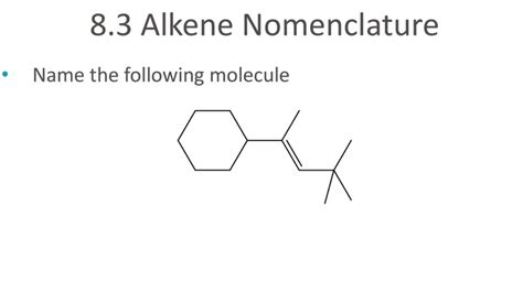 Solved 8.3 Alkene Nomenclature Name the following molecule | Chegg.com