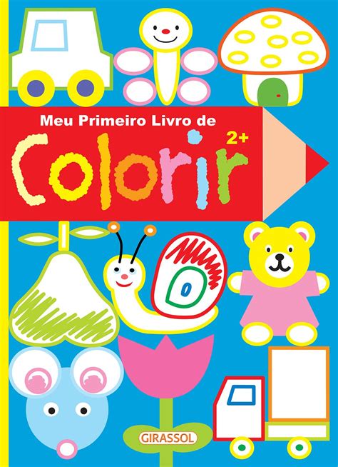 Nome Do Livro De Colorir - Meu Primeiro Livro de Colorir PDF Vários Autores