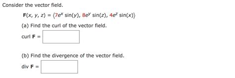 Solved Consider The Vector Field F X Y Z 7e Sin Y